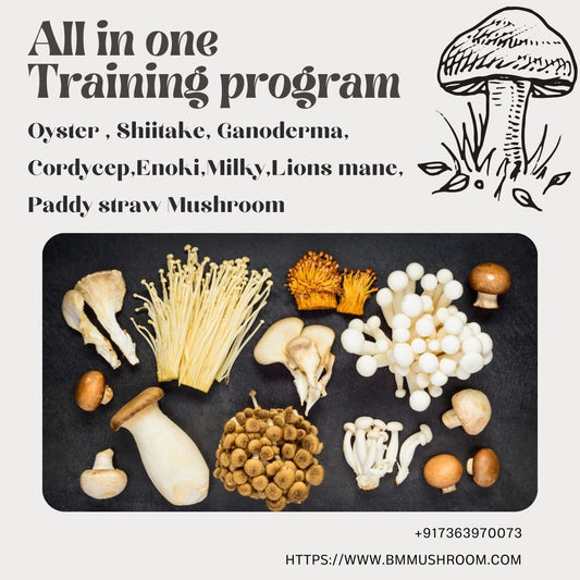 All In One Flagship Course On Mushroom Cultivation ( All Varieties of Mushrooms )