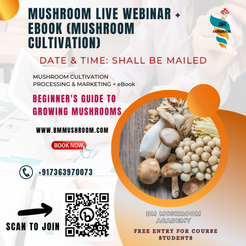Live Webinar on Mushroom Cultivation Technology + eBook (Mushroom Cultivation)
